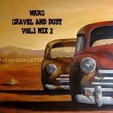 WKRG GRAVEL AND DUST VOL. 1 MIX 2