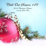 Chill Out Session 149 (2014 Christmas Edition)