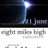 Zack Marullo guest mix @ Eight Miles High Radio Show - DI.FM