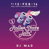DJ MAD - Roller-Skate Jam 13.02.2016 Valentine's Mix