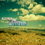 Alex Paun pres. suburbian - Back To The Roots (July 2012)