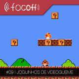 #9 | Joguinhos de Videogueime