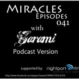Garami Miracles Episodes 041 (Podcast Version) supported by nightport.fm
