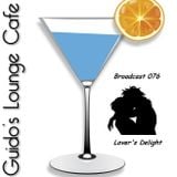 Guido's Lounge Cafe Broadcast 076 Lover's Delight (20130816)