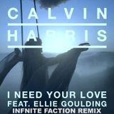 Calvin Harris - I Need Your Love (feat. Ellie Goulding) (Infinite Faction Remix)