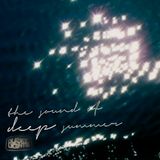 the sound of deep summer