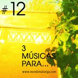 3 Músicas para... #12