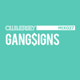 MIX027 - GANGSIGNS