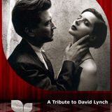 A Tribute to David Lynch