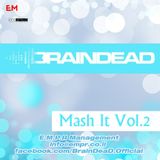 Dj BrainDeaD - Mash it Vol. 2 (New Years Edition 2012)