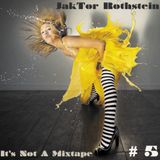 It's Not A Mixtape # 5
