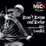 Don’t Drum and Drive - Compiled by Akis Perdikis