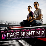 Poleposition @ Radio Face - Face Night Mix EP013 (2012.02.05)