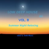 Low Deep House 2013 Vol. 8 Summer Night Relaxing