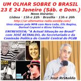 14 - Um Olhar Sobre O Brasil | Entrevista a José Reinaldo membro do Secretariado da Comissão polític