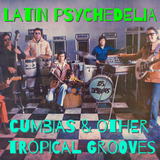 Latin Psychedelia Mix