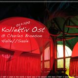 Kollektiv Ost @ Charles Bronson (Halle/Saale) Part One