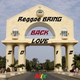 REGGAE BRING BACK LOVE -Mix.Vol-2