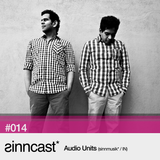 sinncast* #014 - Audio Units (sinnmusik* / IN)