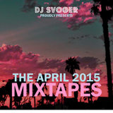 DJ Svoger - April 2015 B-Sides