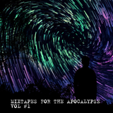 Mixtapes for the apocalypse vol. #1