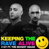 Keeping The Rave Alive Episode 187 : Halloween Horror Special feat. Sickest Squad