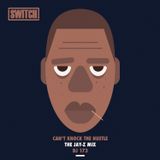 Can't Knock The Hustle - The Jay Z Mix