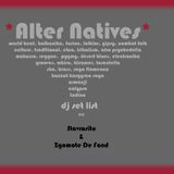 Alter Natives *dj setlist *episod pilot