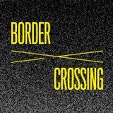 Border Crossing 2