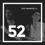 52e BMLCAST | Just Married (FR)