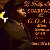 Dj Bobby Skillz - Scarface The G.O.A.T nonstop Mix