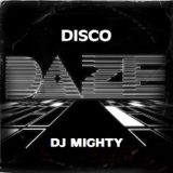 DJ Mighty - DISCO DAZE