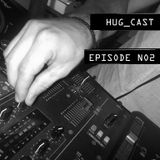 HUG_CAST - Episode N02
