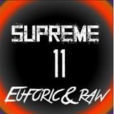 Supreme - Euforic & Raw 11