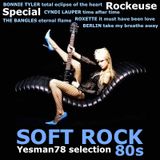 80s SOFT ROCK SPECIAL 'ROCKEUSE' (Bonnie Tyler, Cyndi Lauper, Roxette, The Bangles, Berlin)