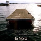 On Perd Pas Le Nord - Saison 2, Episode 13