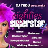Eighties Superstar 4 - Mixed by Dj Tedu