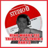 King Waggy Tee Tribute to Studio One Pt 2