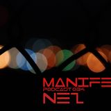 Nez - Manifest Podcast 034