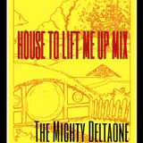 House to Lift Me Up _ Mix
