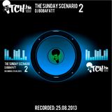 DJ BobaFatt - The Sunday Scenario 2 - ITCH FM (25-AUG-2013)