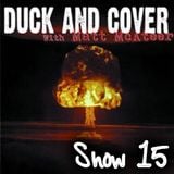Duck and Cover: Show 15