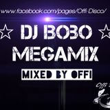 Dj Bobo - Megamix ( mixed by Offi )