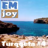EMjoy - Turqueta #4