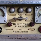 Christian Lamper - Ghetto Trip Radio Show on Le Chic FM 25/12/14