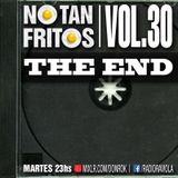 NO TAN FRITOS // Vol. 30 - The end