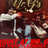 A NIGHT AT MR. G'S: CLASSIC DISCO FLASHBACK MIX 1979 N.Y.C. 112 GREENWICH ST. MIX BY DJ BILLY ROSE