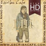 Podcast LIII - O mistério de Kaspar Hauser
