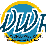 Weekly podcast at WWR by RubeC