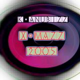 K-Anubizz' X-Mazz 2005 (4th VinylMix)